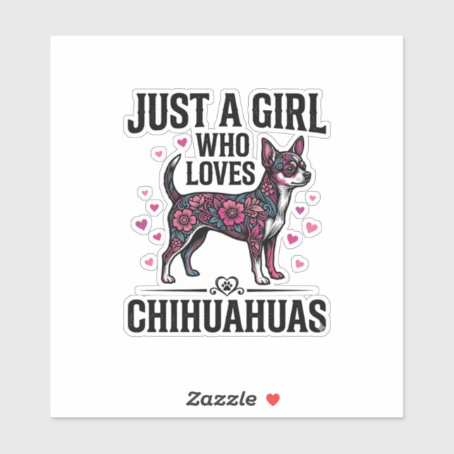 Sticker Juste Une Fille Qui Aime Les Chihuahuas Design De  (Feuille)