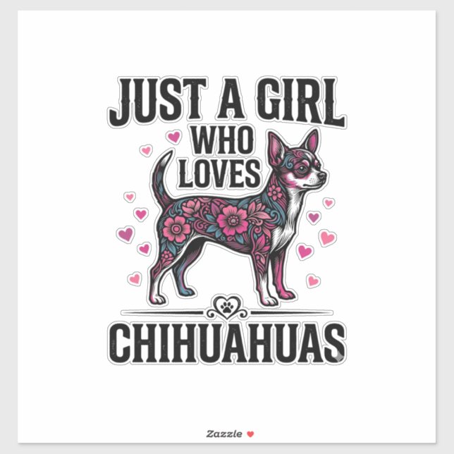 Sticker Juste Une Fille Qui Aime Les Chihuahuas Design De  (Feuille)