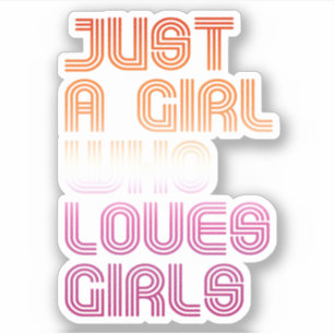 Sticker Juste une fille qui aime les filles