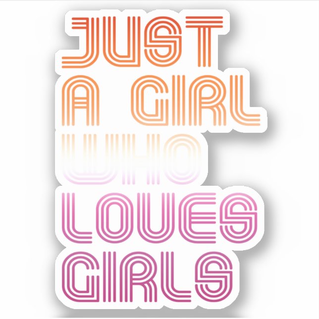 Sticker Juste une fille qui aime les filles (Devant)