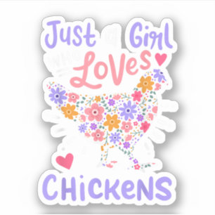 Sticker Juste une fille qui aime les poulets Poulet Poule