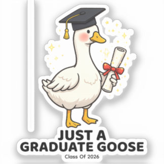 Sticker Juste une oie diplômée promotion 2026 drôle diplôm
