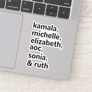 Sticker Kamala, AOC, RBG, Ruth Bader Michelle Obama