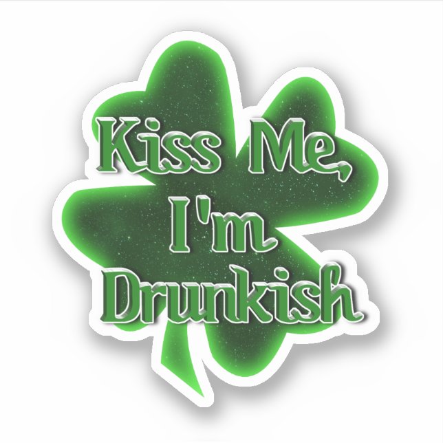 Sticker Kiss Me, I'm Drunkish St. Patrick's Day (Devant)