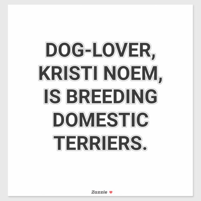 Sticker KRISTI NOEM ÉLEVAGE DE TERRIERS Hankamer Artjunkha (Feuille)