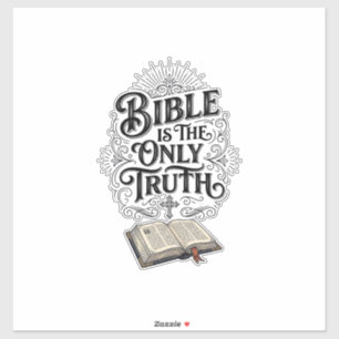 Sticker La Bible est le seul T-Shirt chrétien de vérité