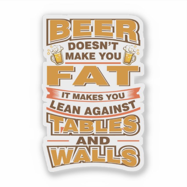 Sticker La Bière Ne Fait Pas Grossir Fête Des Pères (Devant)