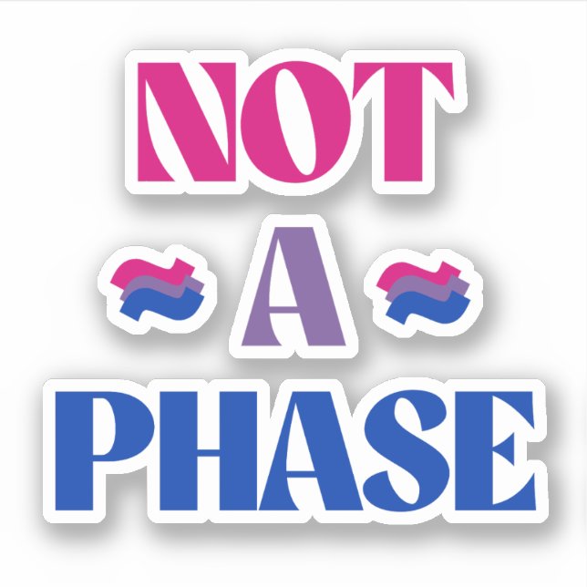Sticker La bisexualité n'est pas une phase (Devant)