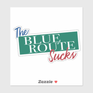 Sticker La Blue Route craint drôle de conception de conduc