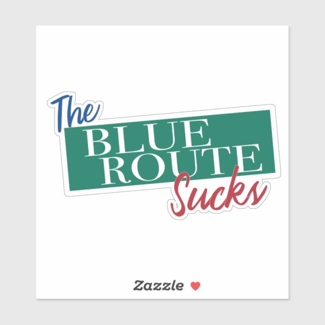 Sticker La Blue Route craint drôle de conception de conduc (Feuille)