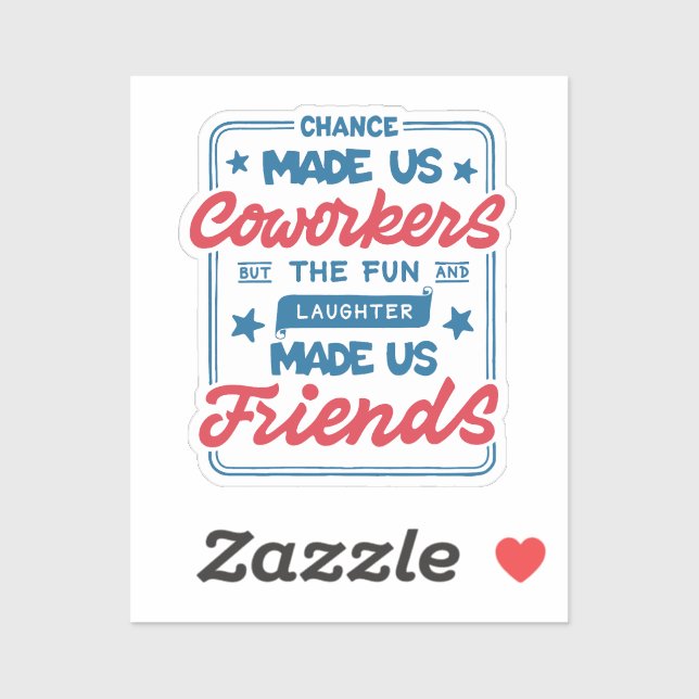 Sticker La chance nous a fait des collègues (Feuille)