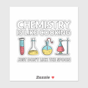 Sticker La chimie est comme la Cuisine