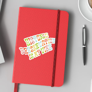 Sticker La préservation historique est mon Vibe, conservat