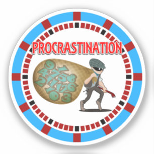 Sticker La procrastination est le voleur de temps
