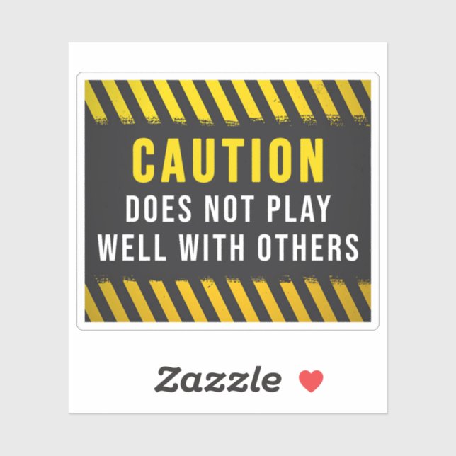 Sticker La Prudence Ne Joue Pas Bien Avec Les Autres (Feuille)