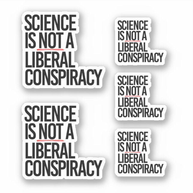 STICKER LA SCIENCE N'EST PAS UNE CONSPIRATION LIBÉRALE (Devant)