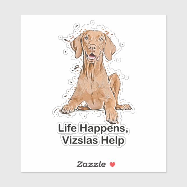 Sticker La vie arrive Vizslas Aide Cartoon Découpé (Feuille)