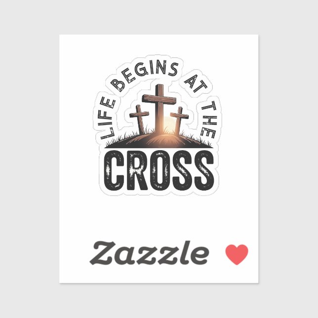 Sticker La vie commence à la Croix (Feuille)