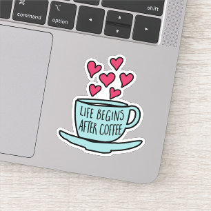 Sticker La vie commence après le café Amateurs de café a