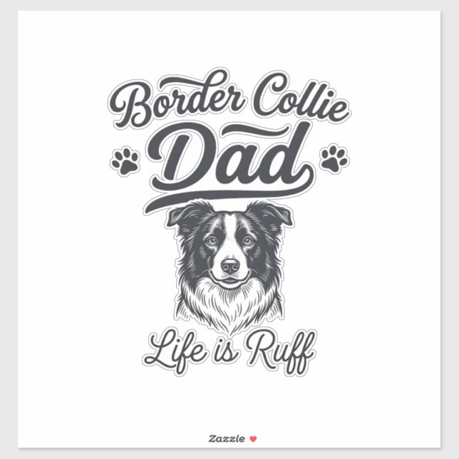 Sticker La vie de papa Border Collie est rude conception d (Feuille)
