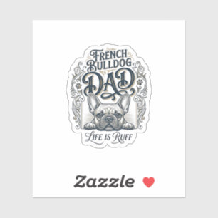 Sticker La vie de papa bouledogue français est rude vintag