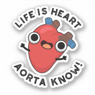 Sticker La Vie Est Coeur Aorta Connaître Funny Anatomie Pu