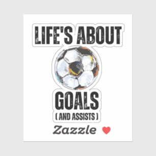 Sticker La vie est faite de buts et de passes décisives po