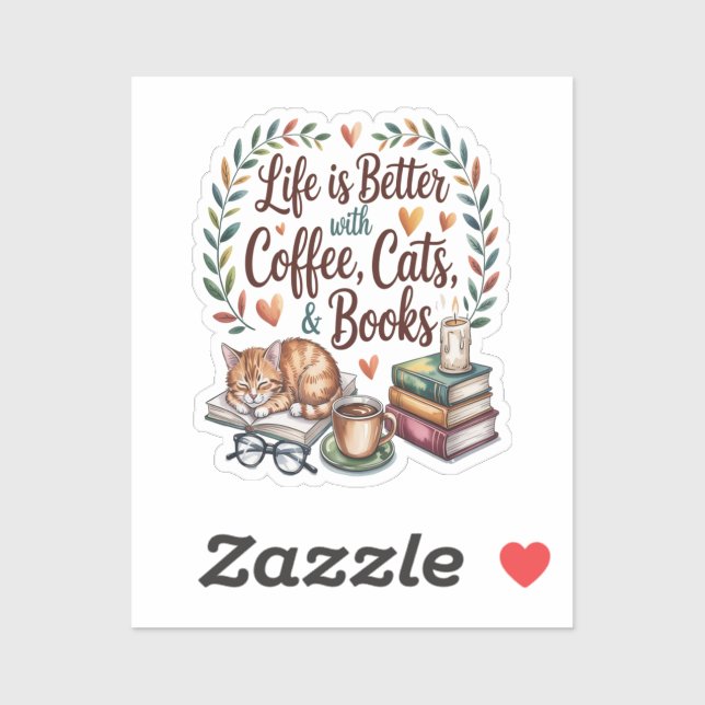 Sticker La vie est meilleure avec du café, des chats et de (Feuille)