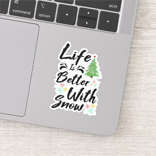 Sticker La Vie Est Meilleure Avec La Neige