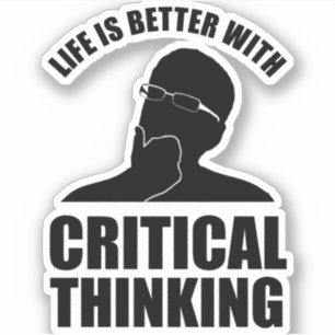 Sticker La Vie Est Meilleure Avec La Pensée Critique