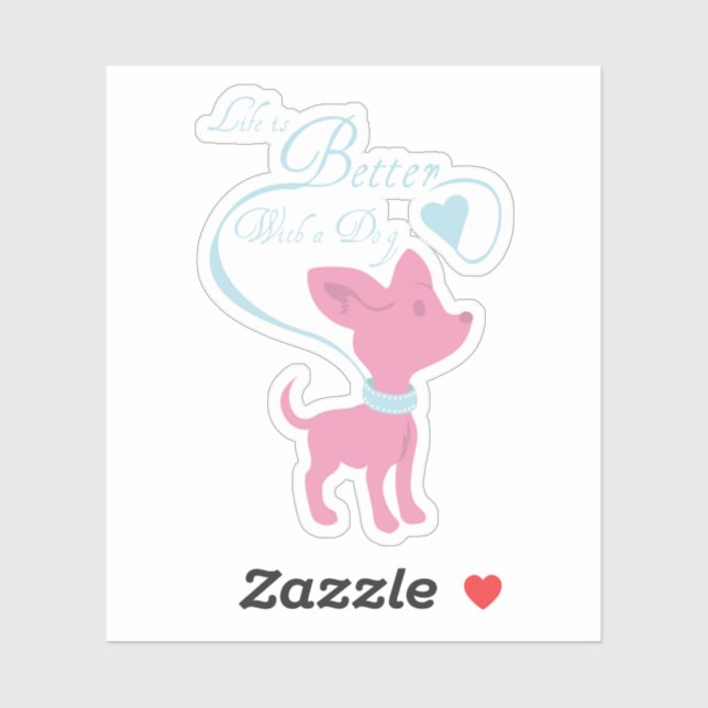 Sticker La vie est meilleure avec un chien (Feuille)