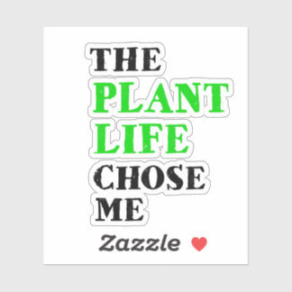Sticker La vie plante m'a choisie