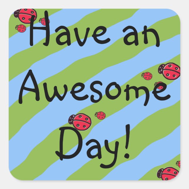 Sticker Ladybug "Ayez une journée géniale" (Devant)