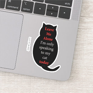 Sticker Laissez-moi seul moi parle seulement à mon chat