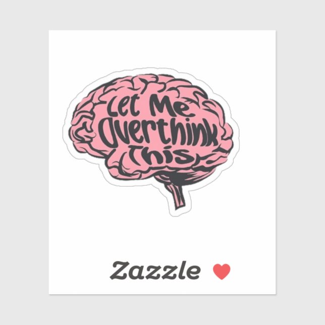 Sticker Laissez-Moi Surpenser À Cette Drôle Surpensée (Feuille)