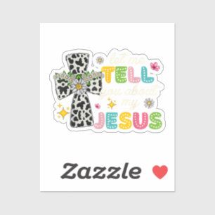 Sticker Laissez-Moi Vous Parler De Mon Jésus Super Christi
