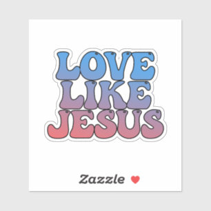 Sticker L'amour comme Jésus