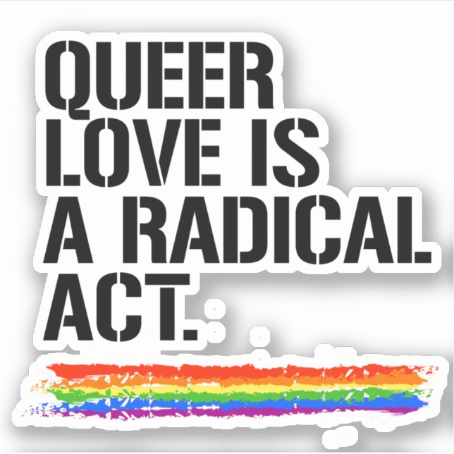 Sticker L'amour queer est un acte radical (Devant)