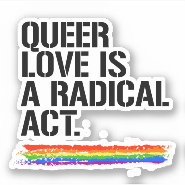Sticker L'amour queer est un acte radical (Devant)