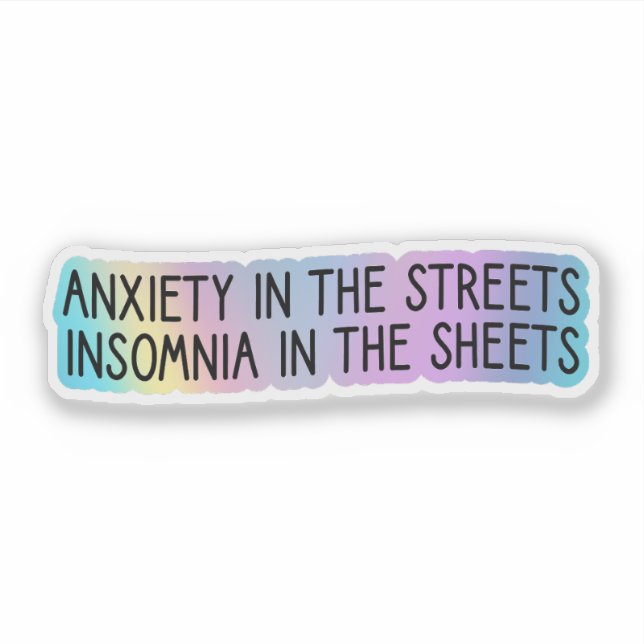 Sticker L'anxiété dans les rues, l'insomnie dans les feuil (Devant)