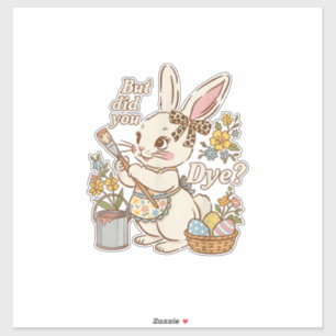 Sticker Lapin de Pâques œuf mais as-tu teint drôle de mign
