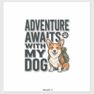 Sticker L'aventure attend avec mon chien design de randonn