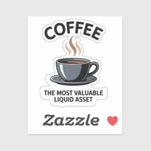 STICKER LE CAFÉ-LE BIEN LIQUIDE LE PLUS PRÉCIEUX