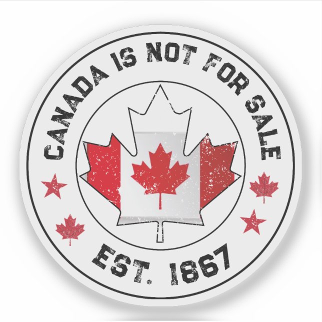 Sticker Le Canada n'est pas à vendre Est 1867 Drapeau cana (Devant)