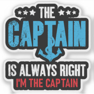 Sticker Le capitaine a toujours raison, je suis le capitai