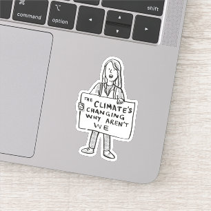 Sticker Le climat change pourquoi nous ne sommes pas