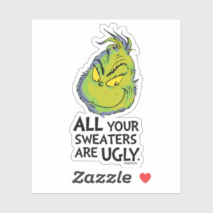 Sticker Le Grinch Toutes vos chemises sont laides Citati