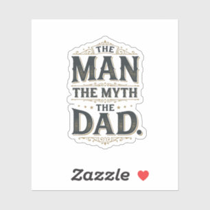 Sticker Le Homme Le Mythe Le Papa T-Shirt Typographie Vint