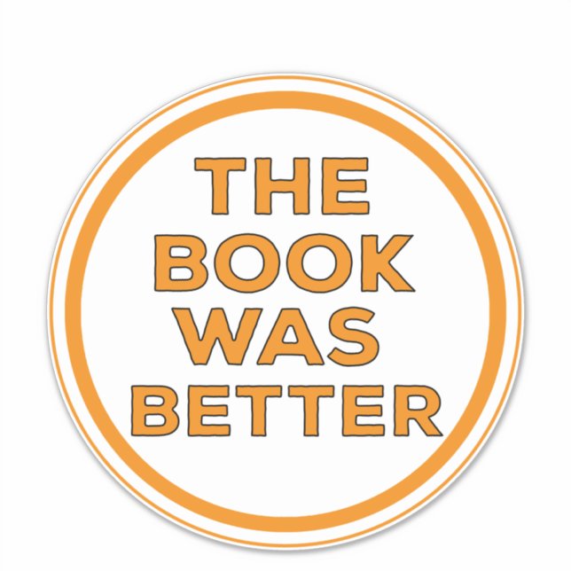 Sticker Le Livre Était Mieux (Devant)