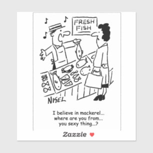 Sticker Le Pêcheur Chante Sur Le Maquereau. Drôle